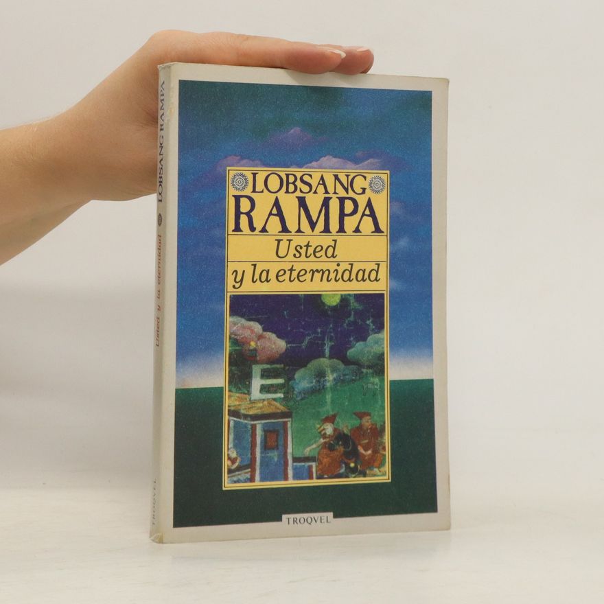 Tuesday Lobsang Rampa Usted y La Eternidad