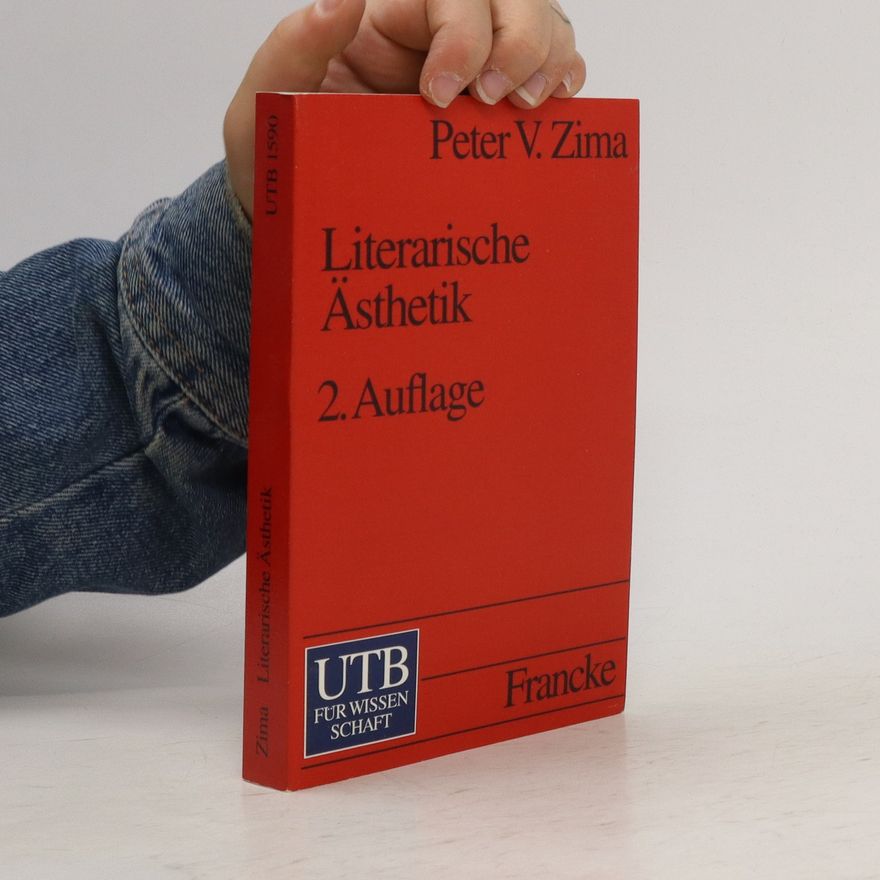 Peter V. Zima Literarische Ästhetik