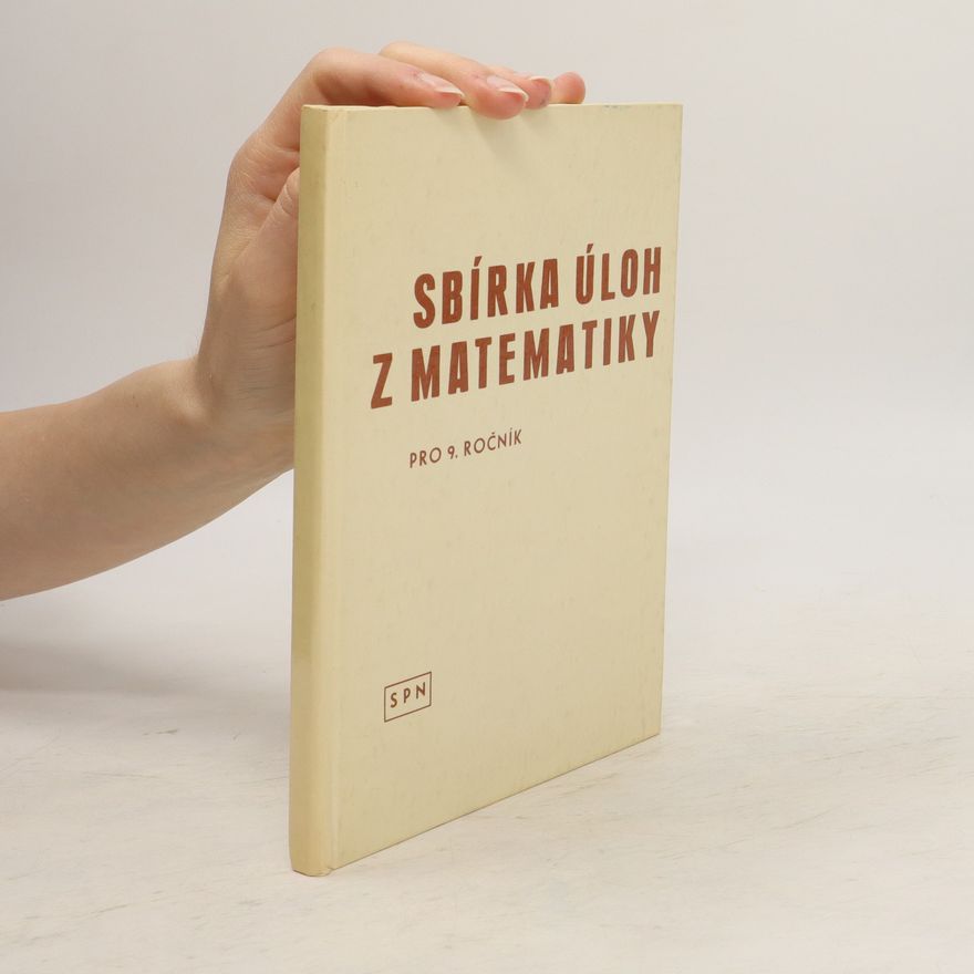Kolektiv autorů Sbírka úloh z matematiky pro 9. ročník ZDŠ