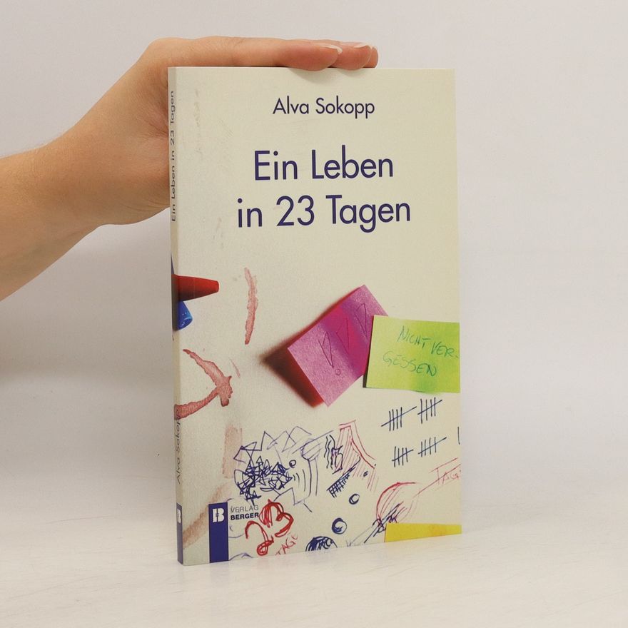Alva Sokopp Ein Leben in 23 Tagen