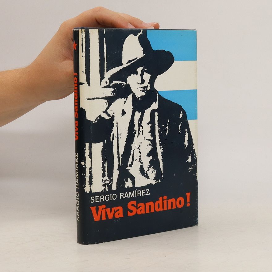 Sergio Ramírez Viva Sandino!