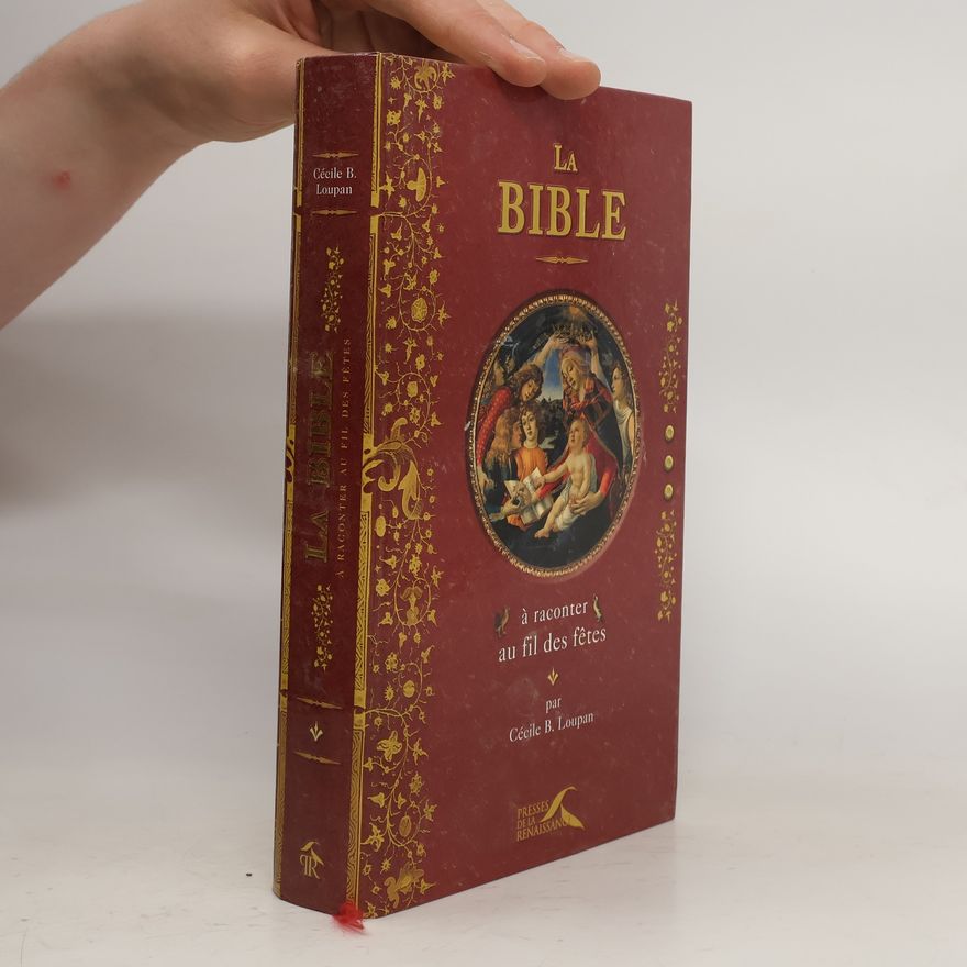 Cécile B. Loupan La Bible à raconter au fil des fêtes
