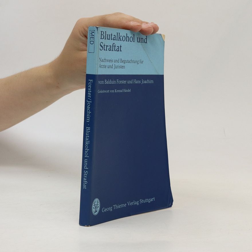 Balduin Forster Blutalkohol und Straftat