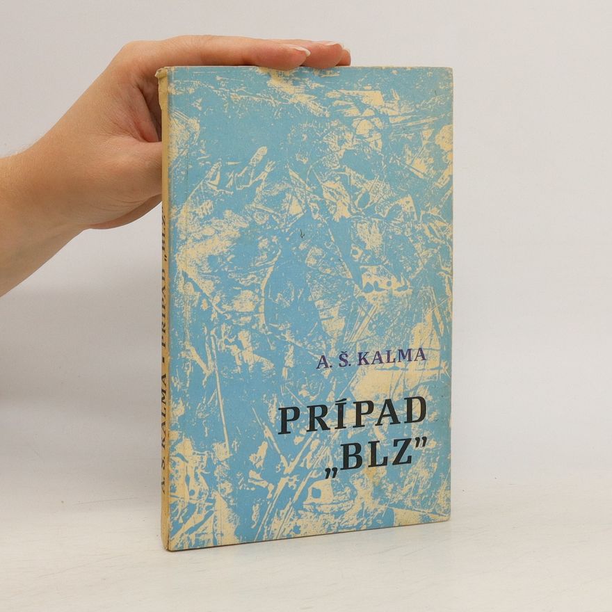 A. Š. Kalma Prípad "BLZ"