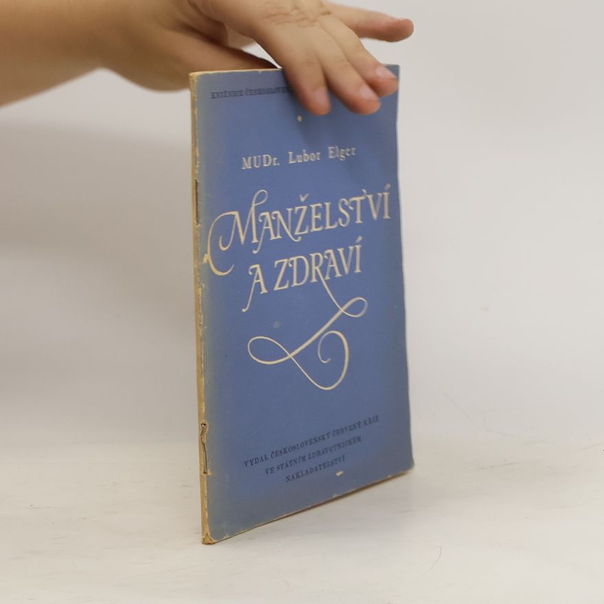 Lubor Leger Manželství a zdraví
