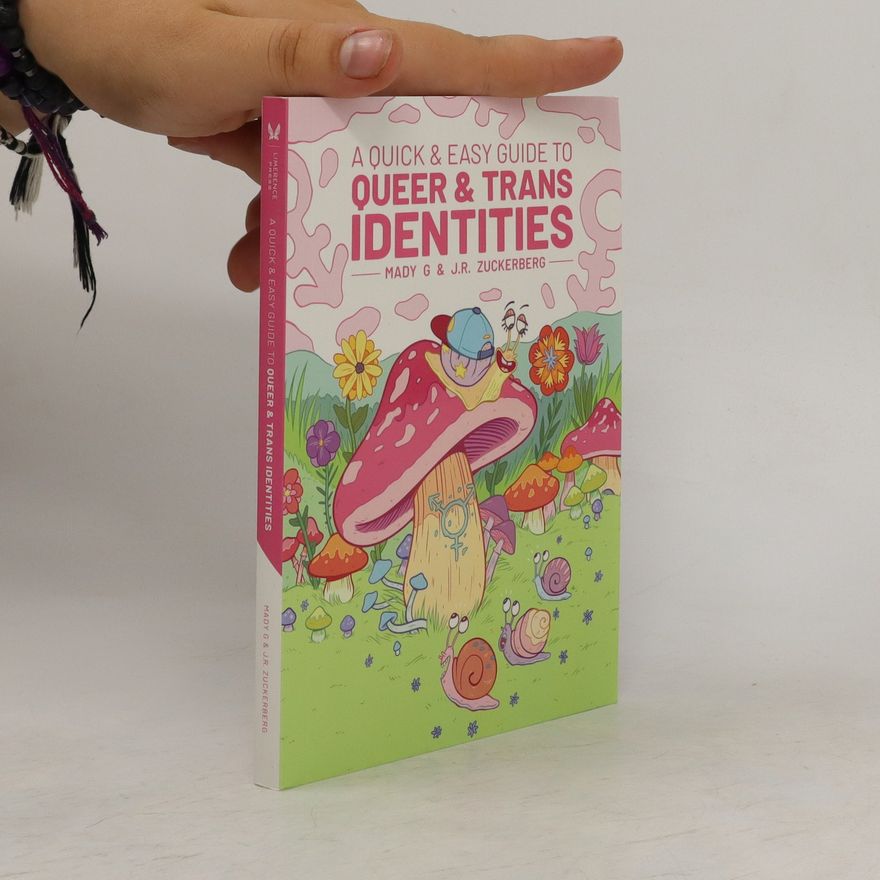 J.R. Zuckerberg A quick & easy guide to queer & trans identities