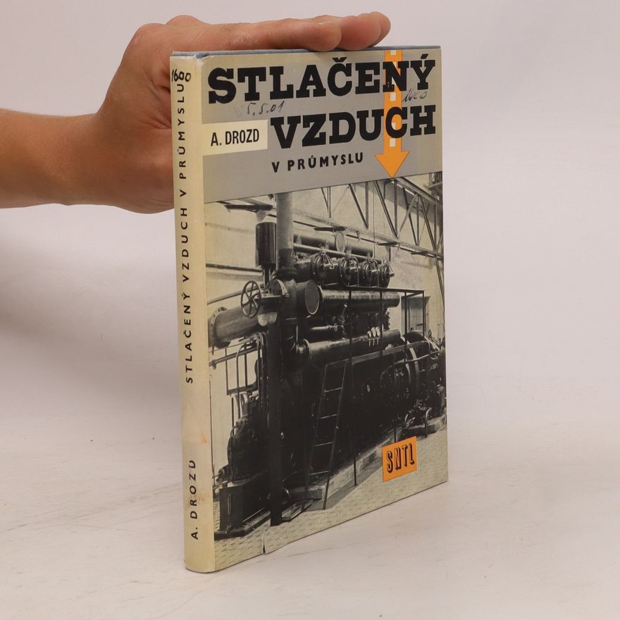 Arnošt Drozd Stlačený vzduch v průmyslu