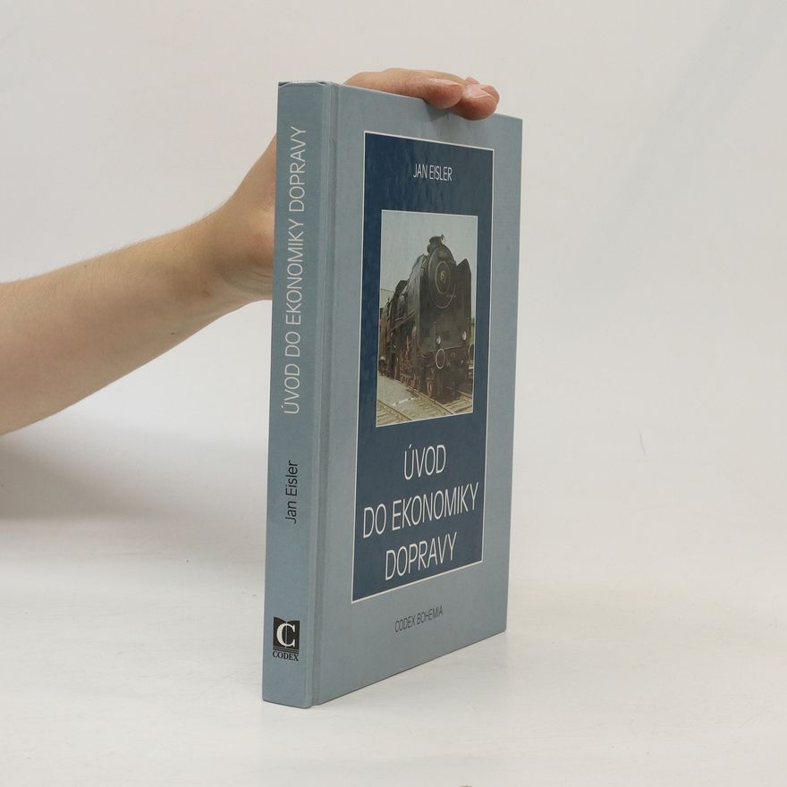 Jan Eisler Úvod do ekonomiky dopravy
