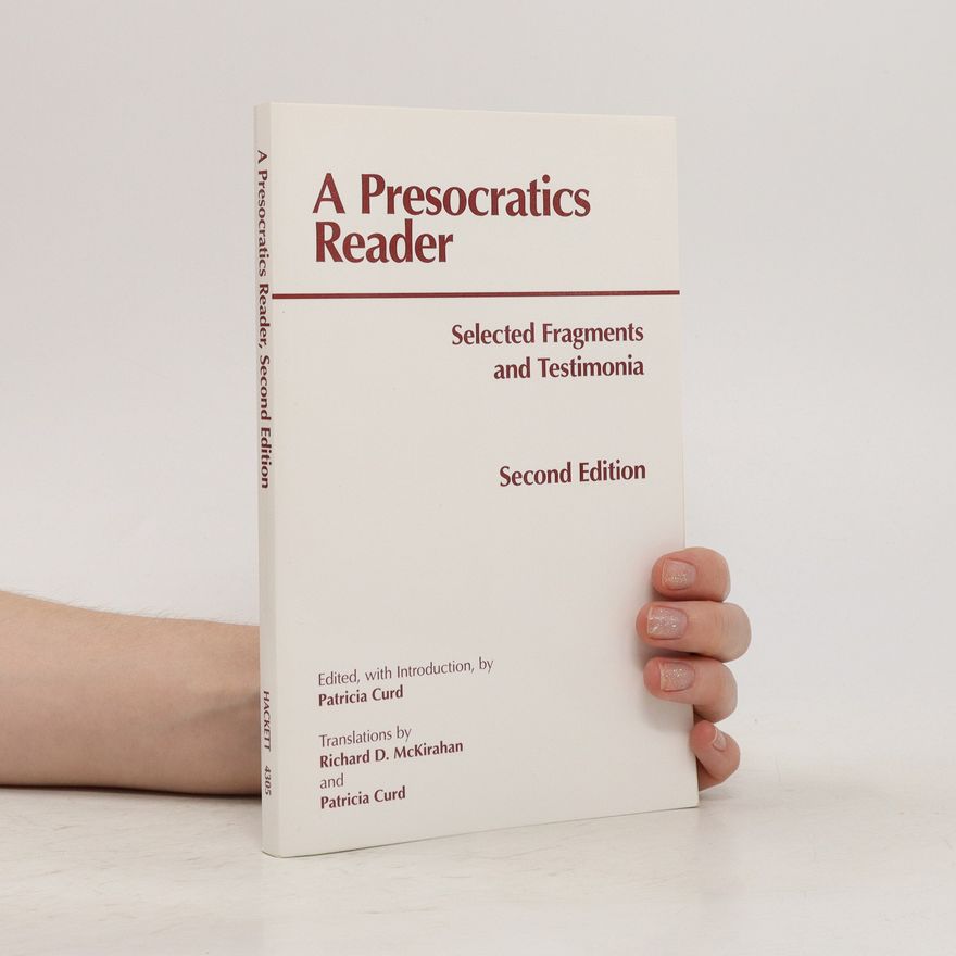 Patricia Curd A Presocratics Reader