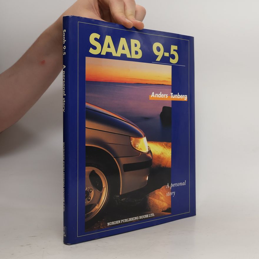 Anders Tunberg Saab 9-5, a Personal Story