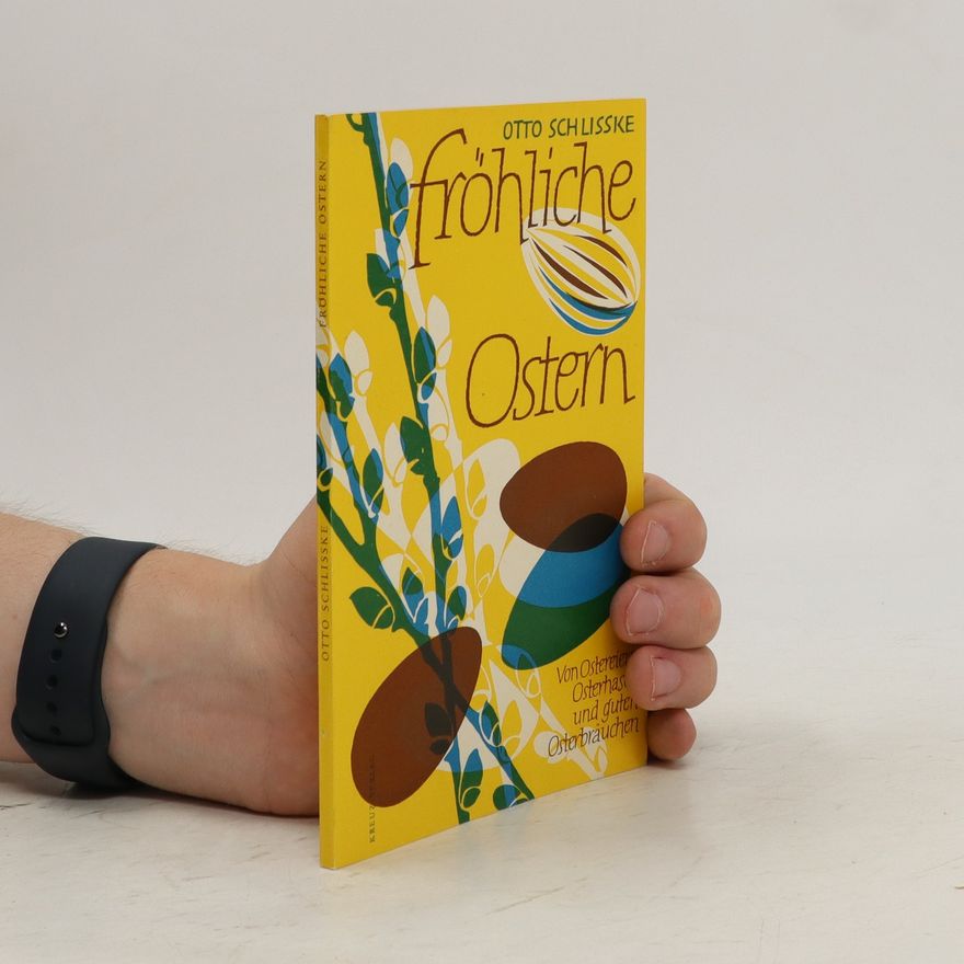 Otto Schlißke Fröhliche Ostern