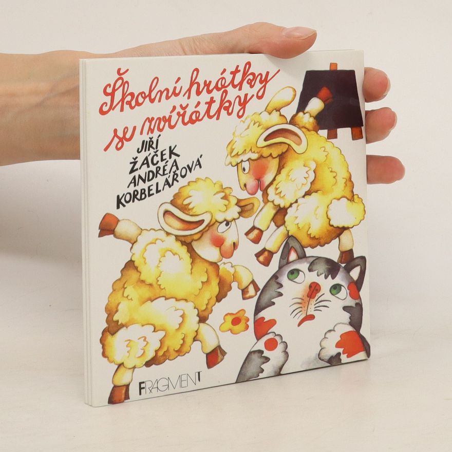 Andréa Korbelářová Školní hrátky se zvířátky