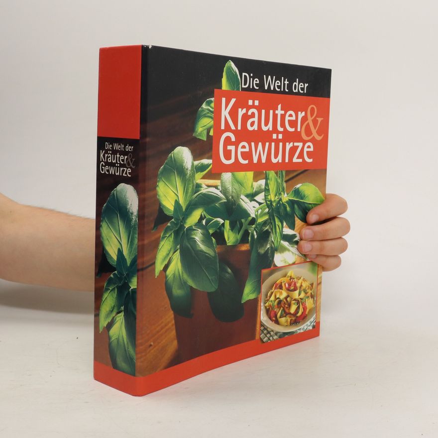 Kolektiv autorů Die Welt der Kräuter und Gewürze