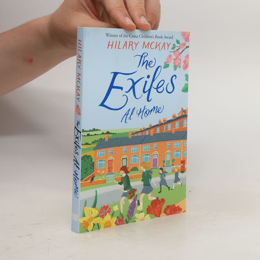 Hilary McKay The Exiles at Home