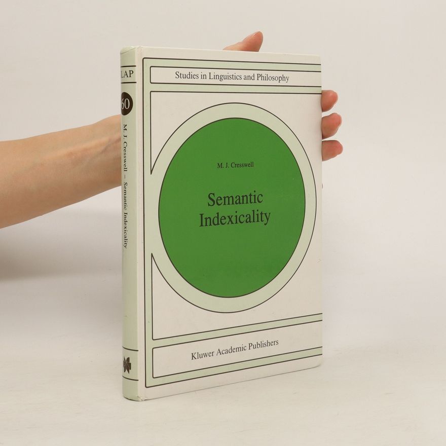 M. J. Cresswell Semantic Indexicality