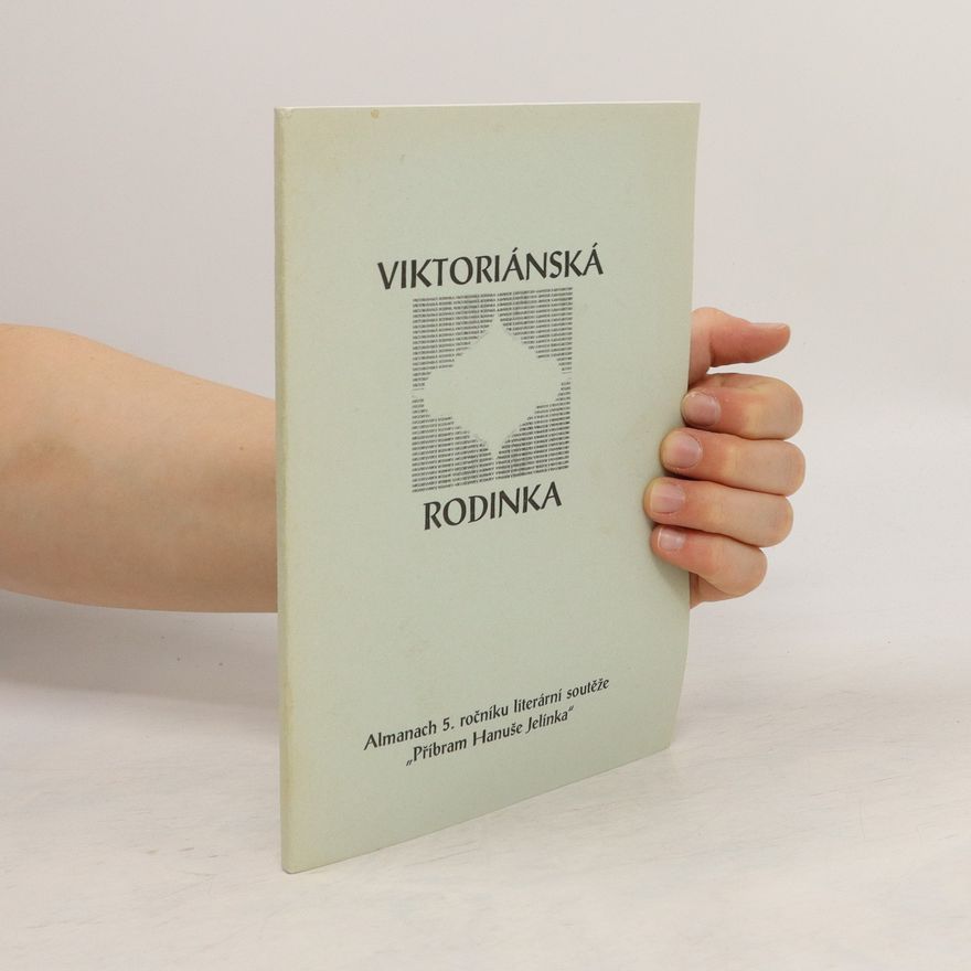 Autorenkollektiv Viktoriánská rodinka: Almanach 5. ročníku literární soutěže "Příbram Hanuše Jelínka"