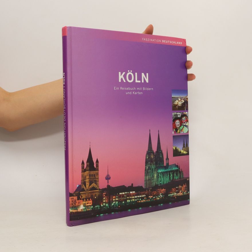 Autorenkollektiv Köln. Ein Reisebuch mit Bildern und Karten