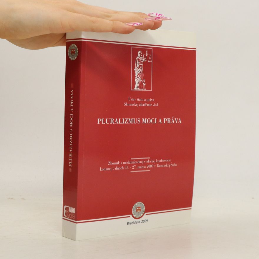 Daniela Lengyelová Pluralizmus moci a práva