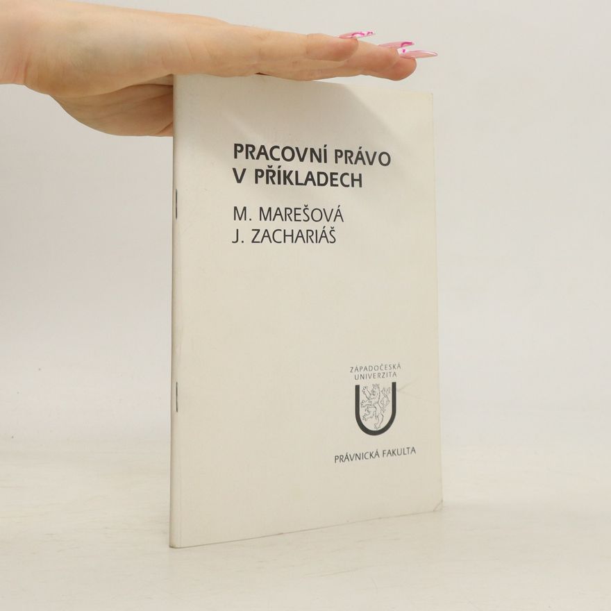 Marcela Marešová Pracovní právo v příkladech