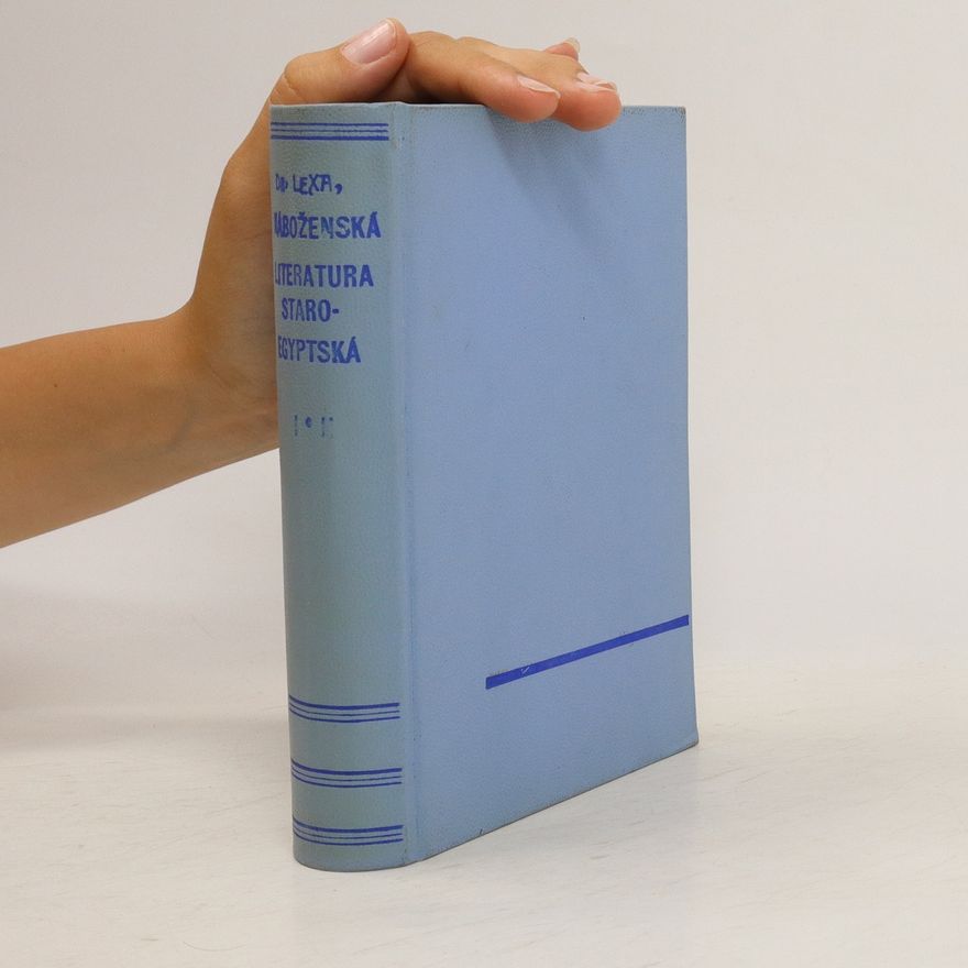 František Lexa Náboženská literatura staroegyptská 1. díl