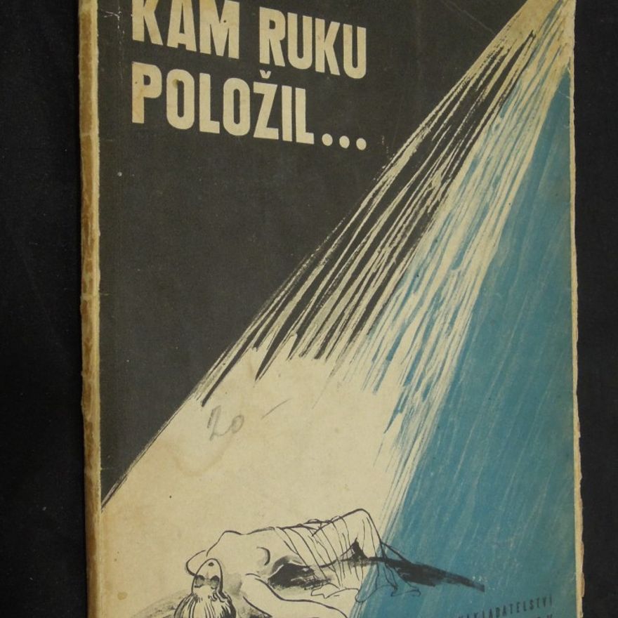 Zdenka Valentová Kam ruku položil ... : prosy