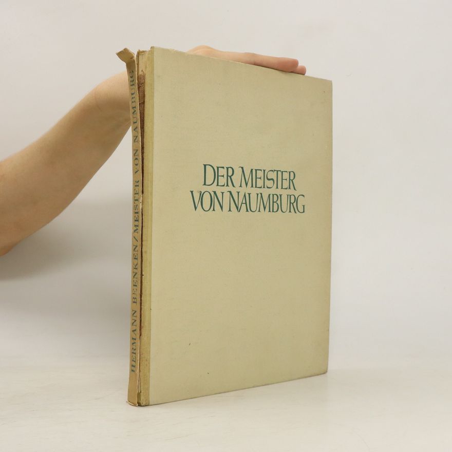 Hermann Beenken Der Meister von Naumburg