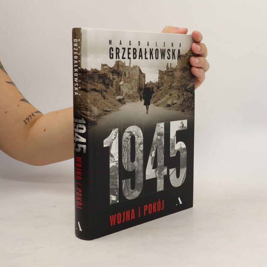 Magdalena Grzebałkowska 1945 Wojna i pokoj