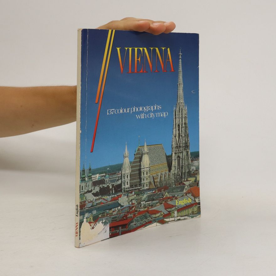 Autorenkollektiv Vienna. 137 Colour Photographs with City Map