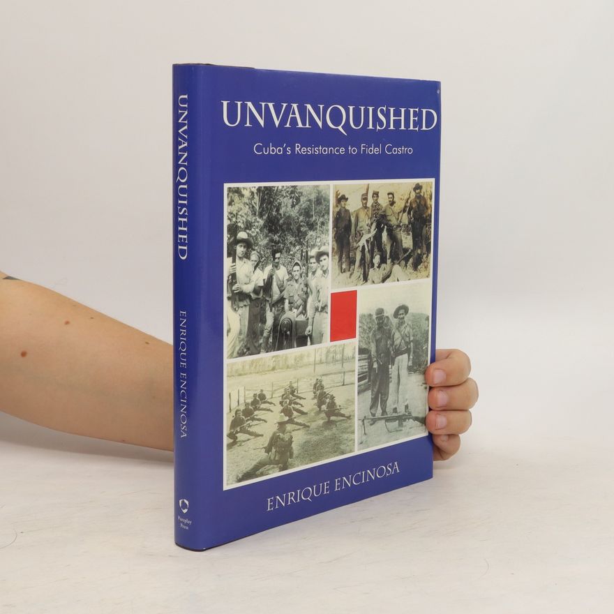 Enrique G. Encinosa Unvanquished