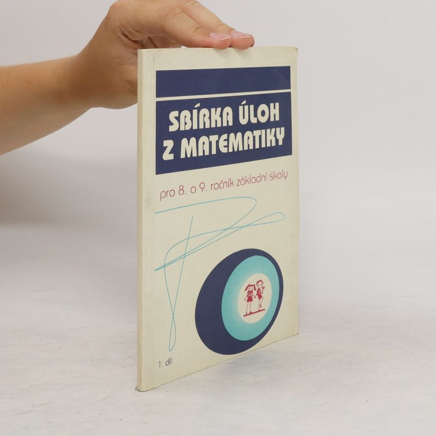M. Hudcová Sbírka úloh z matematiky pro 8. a 9. ročník základní školy. Díl 1
