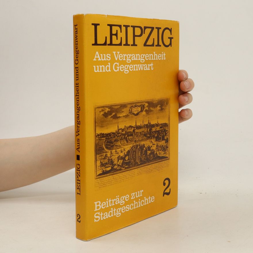 Autorenkollektiv Leipzig. Aus Vergangenheit und Gegenwart 2