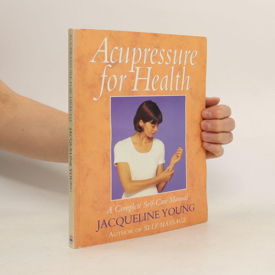 Jacqueline Young Acupressure for Health