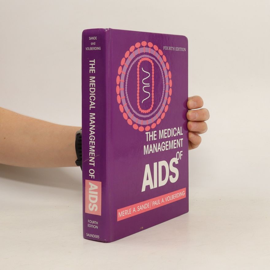 Paul Volberding The Medical Management of AIDS
