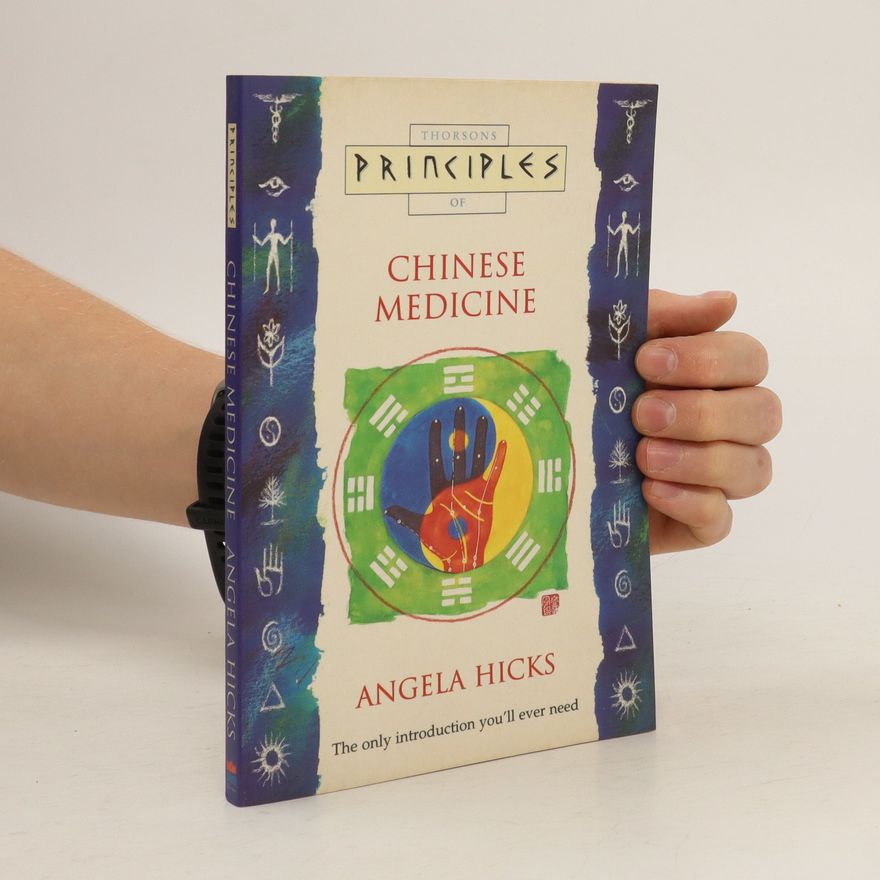 Angela Hicks Thorsons Principles of Chinese Medicine