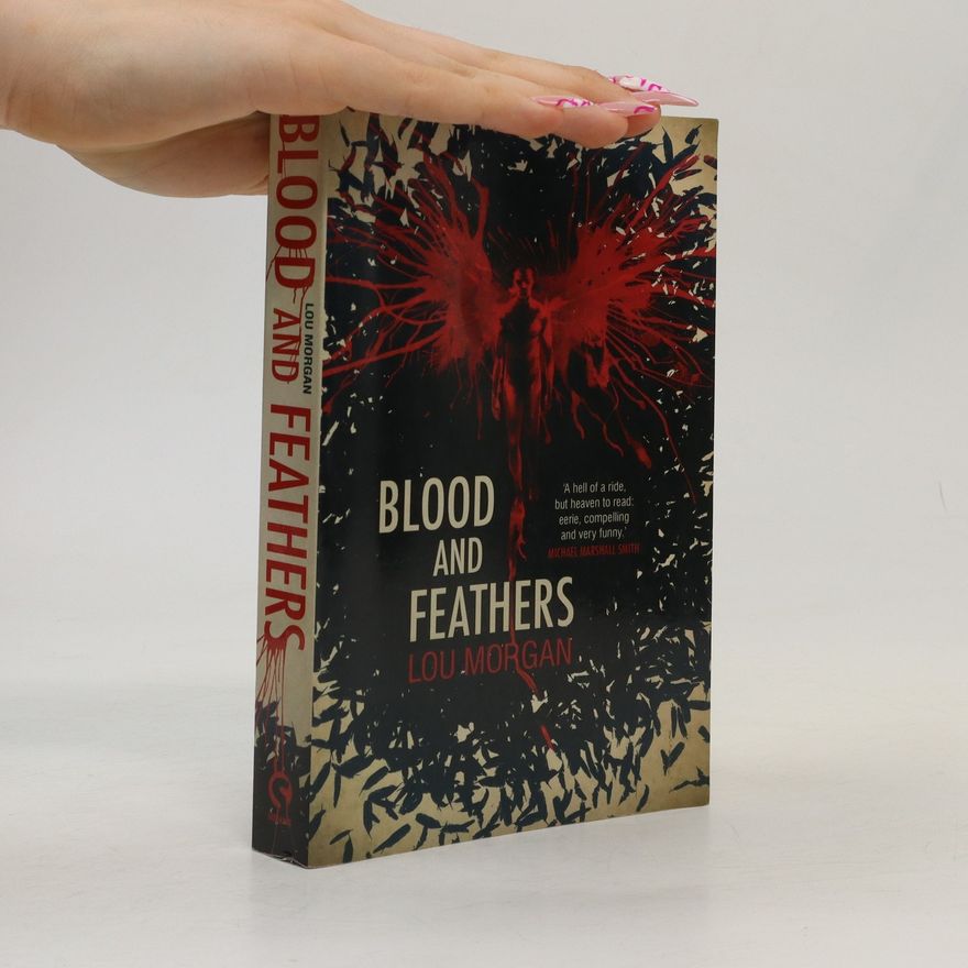 Lou Morgan Blood and Feathers