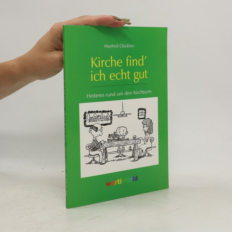 Manfred Glückher Kirche find' ich gut