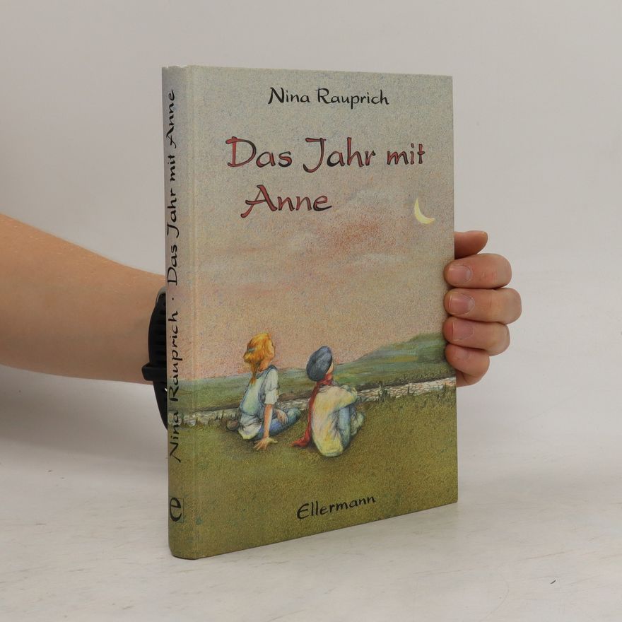 Nina Rauprich Das Jahr mit Anne