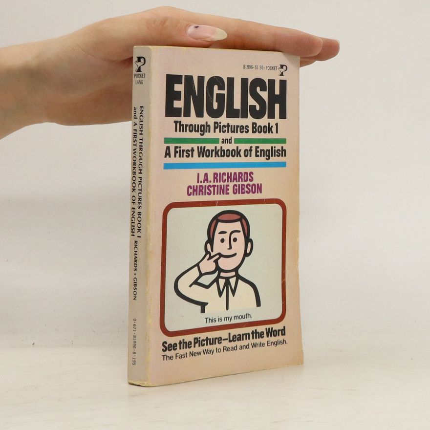 I. A. Richards English Through Pictures Book 1. And a First Workbook of English