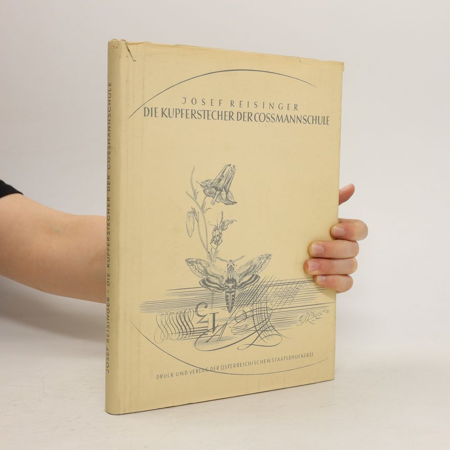 Josef Reisinger Die Kupferstecher der Cossmannschule
