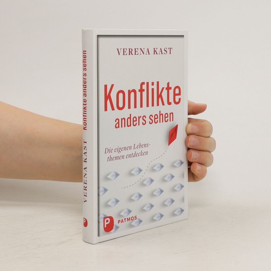 Verena Kast Konflikte anders sehen