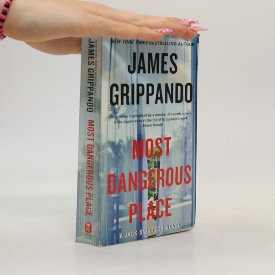 James Grippando Most Dangerous Place
