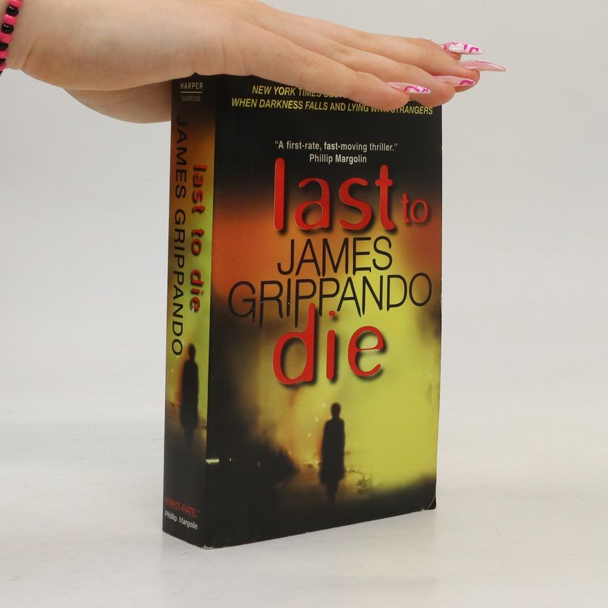 James Grippando Last to Die