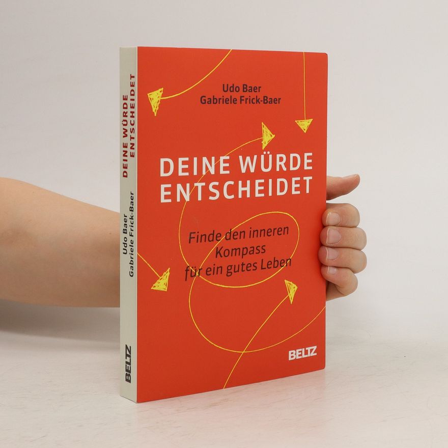 Udo Baer Deine Würde entscheidet