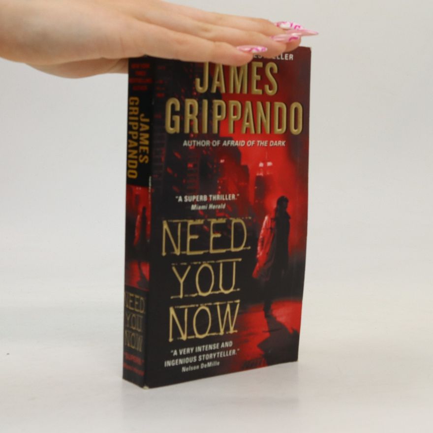 James Grippando Need You Now