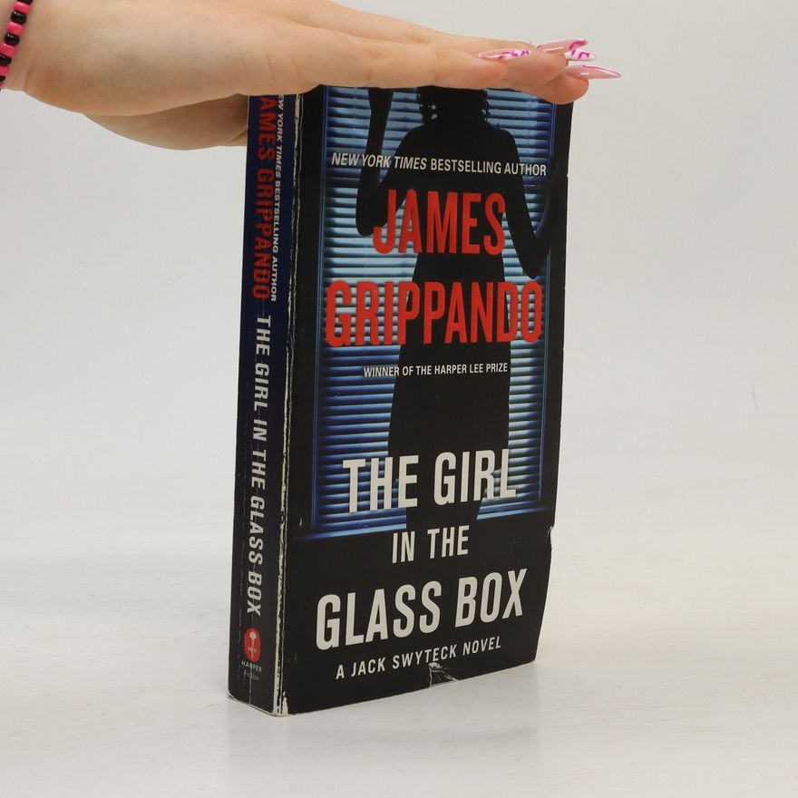 James Grippando The Girl in the Glass Box