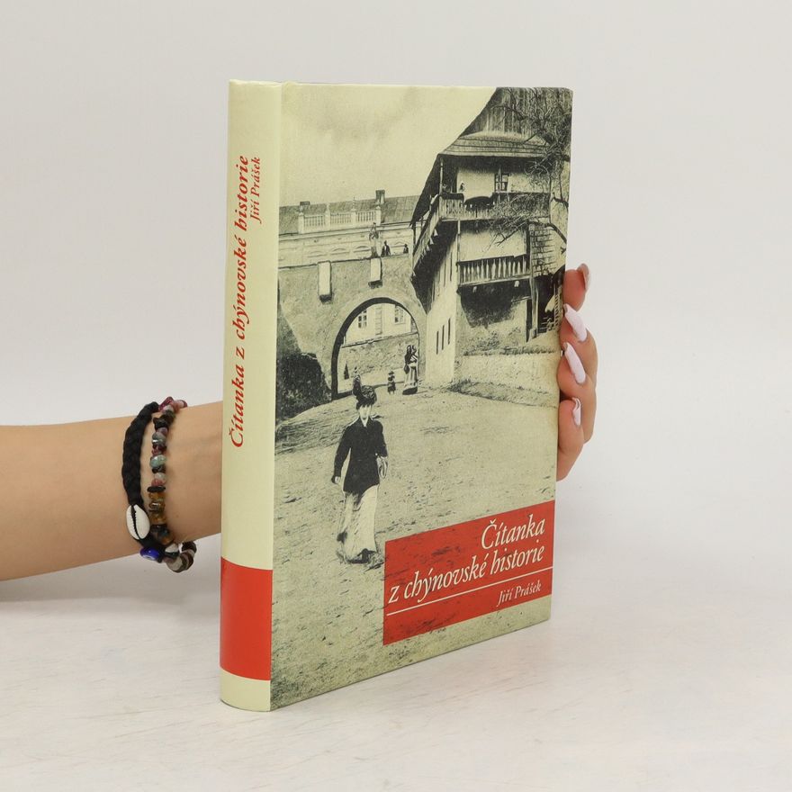 Jiří Prášek Čítanka z chýnovské historie