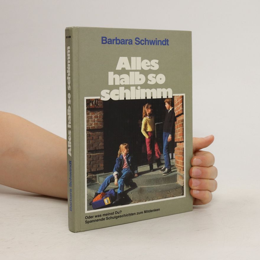 Barbara Schwindt Alles halb so schlimm
