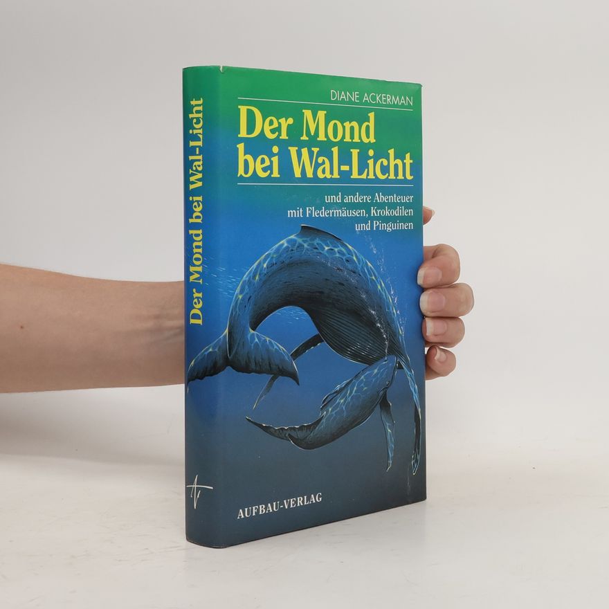 Diane Ackerman Der Mond bei Wal-Licht