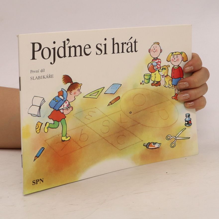 Kolektiv autorů Pojďme si hrát. První díl slabikáře.