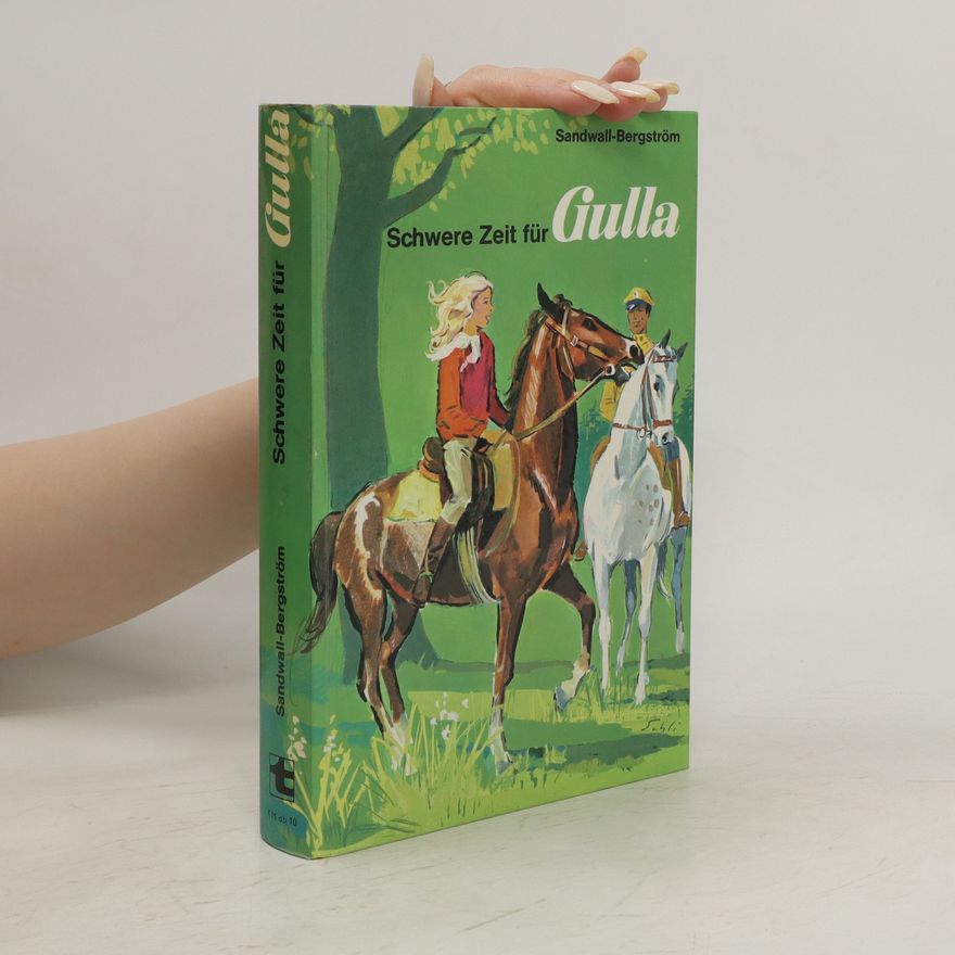 Martha Sandwall-Bergström Schwere Zeit für Gulla